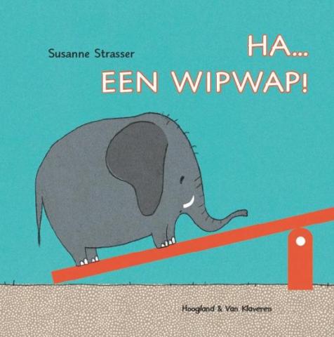 Boek: Ha… Een wipwap! Cover: Olifantje op de wip.