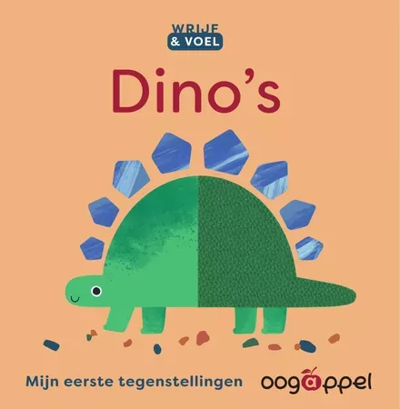 Cover van Wrijf & voel: Dino's - mijn eerste tegenstellingen